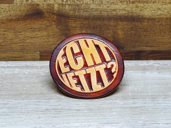 Leder Patch - Aufnäher - OX Antique - Spruch - Echt jetzt? - 60er Rund – Bild 2